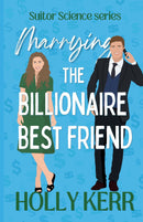 Marrying the Billionaire Best Friend