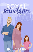 Royal Reluctance