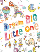 Dream Big Little One
