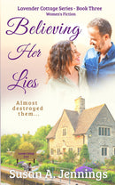 Believing Her Lies - Book 3 of Lavender Cottage Books