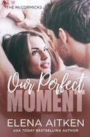 Our Perfect Moment