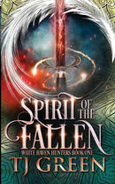 Spirit of the Fallen: White Haven Hunters Book 1