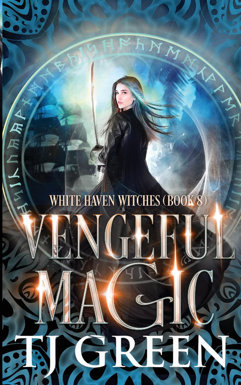 Vengeful Magic: White Haven Witches Book 8