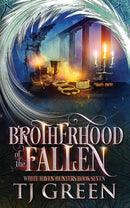 Brotherhood of the Fallen: White Haven Hunters Book 7 (PAPERBACK)