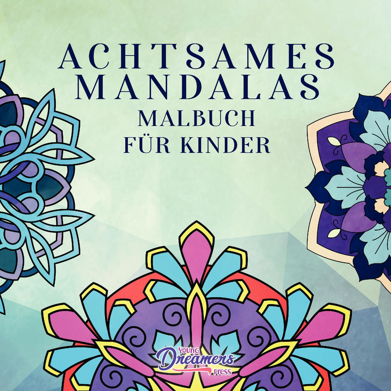 Achtsames Mandalas Malbuch für Kinder