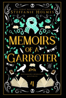 Memoirs of a Garroter: Luxe paperback edition