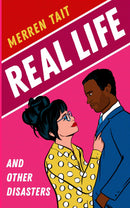 Real Life and Other Disasters