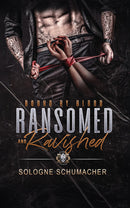 Ransomed and Ravished