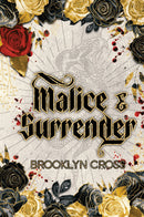 Malice & Surrender