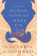 Till Human Voices Wake Us