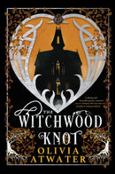 The Witchwood Knot