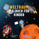 Weltraum Malbuch für Kinder