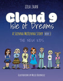 Cloud 9 Isle of Dreams:  The New Kids - A Sienna McKenna Story: Book 3