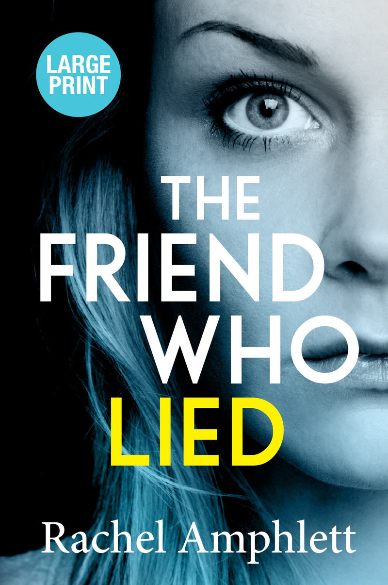 The Friend Who Lied