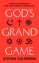 God's Grand Game: Divine Sovereignty and the Cosmic Playground