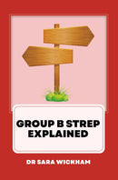 Group B Strep Explained
