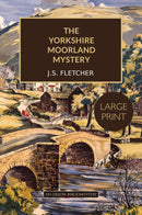 The Yorkshire Moorland Mystery - Large Print Edition