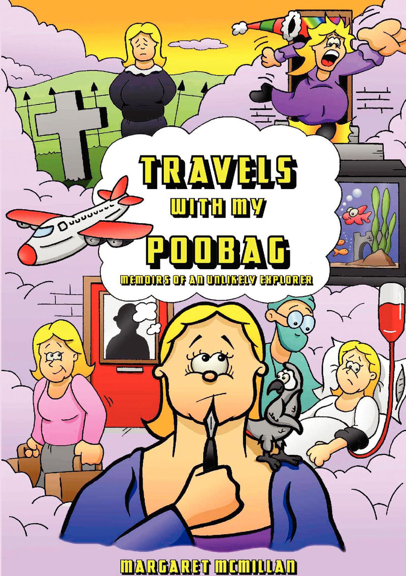 Travels With My Poobag: Memoirs of an Unlikely Explorer
