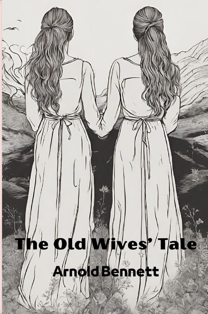 The Old Wives’ Tale (Annotated)
