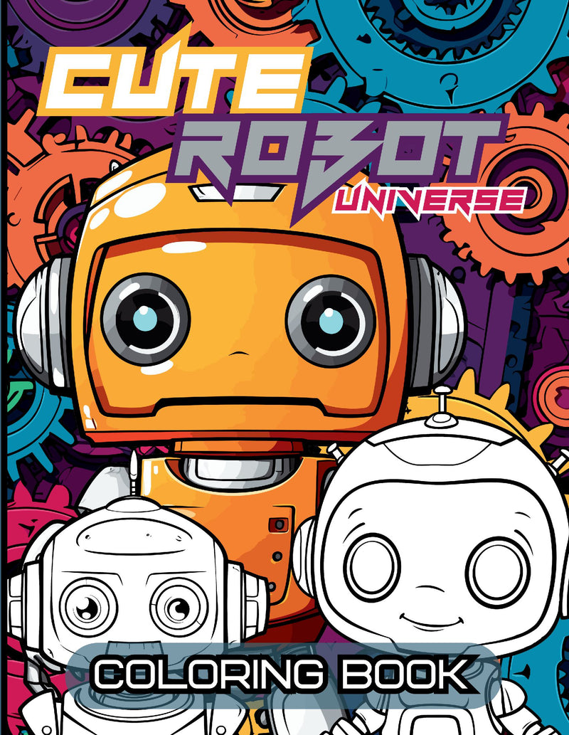 CUTE ROBOT UNIVERSE