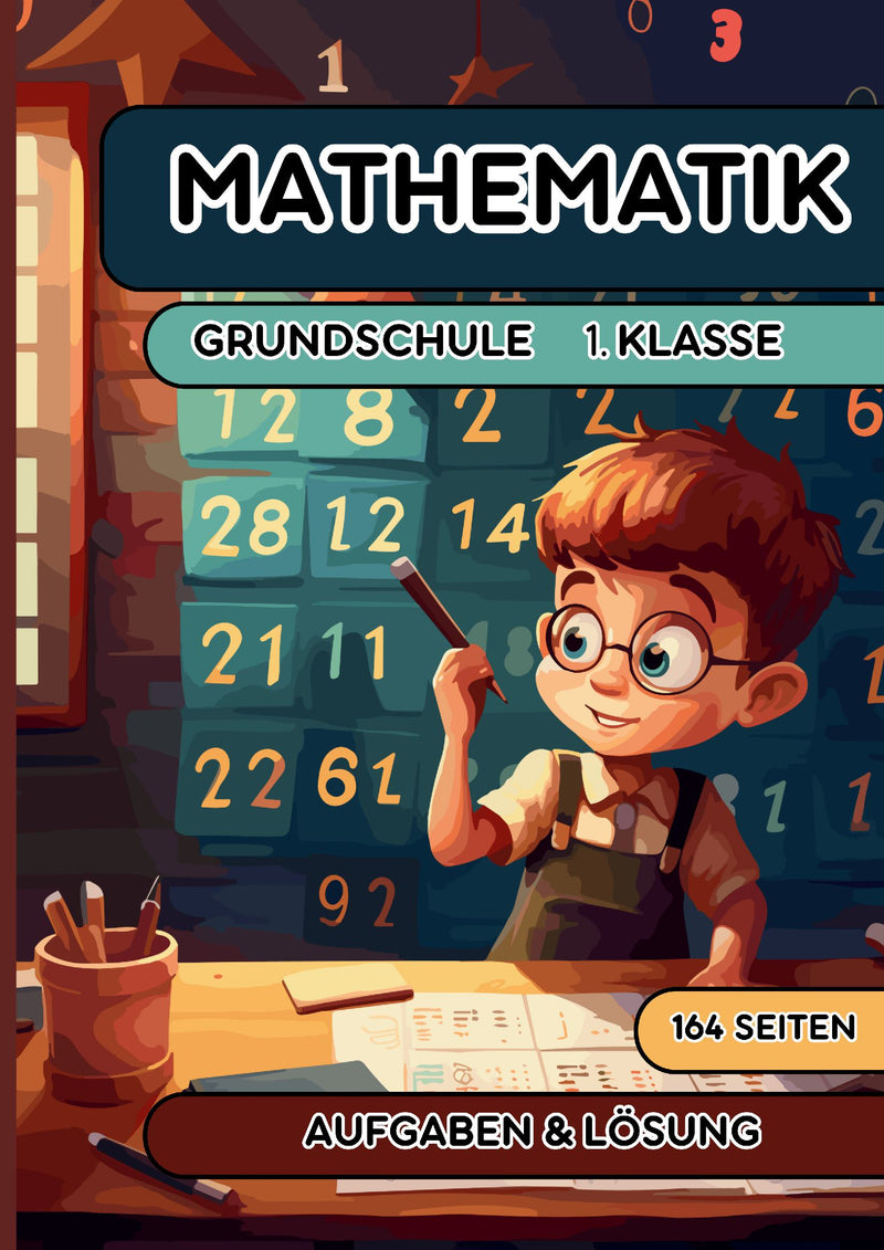 MATHEMATIK - GRUNDSCHULE 1. KLASSE