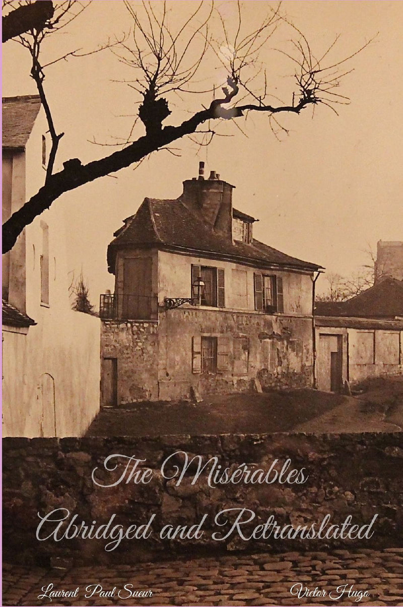 The Misérables Abridged and Retranslated