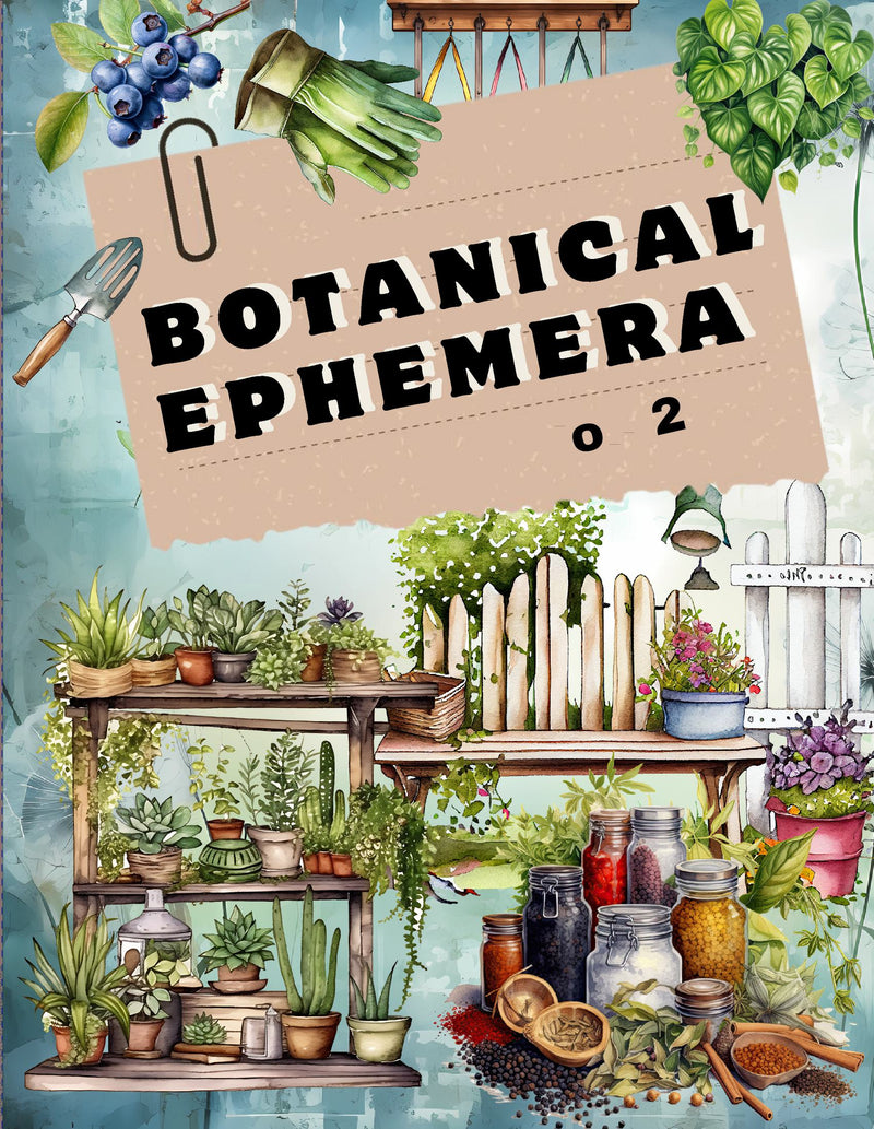 Botanical Ephemera Book Vol.2
