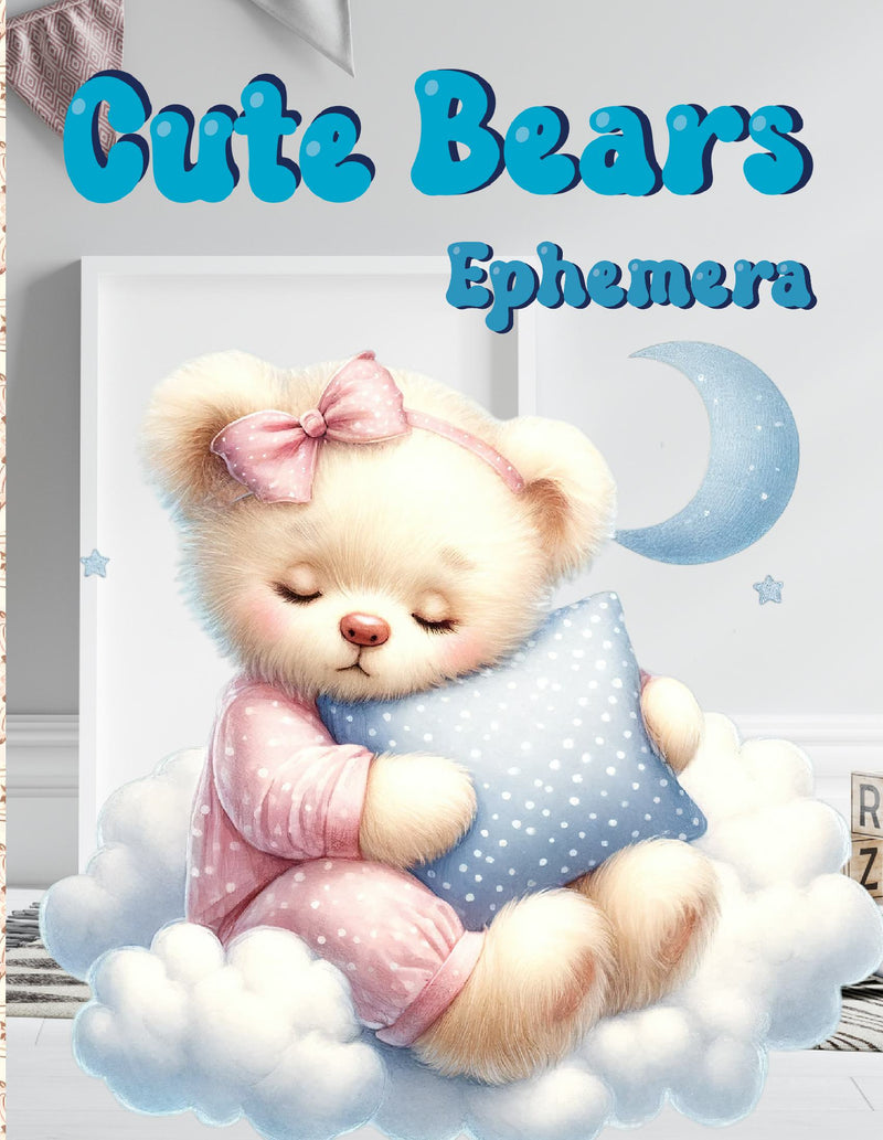 Cute Bears Ephemera Book