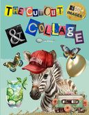 The Cut Out And Collage Activity Book Extraordinary Things 