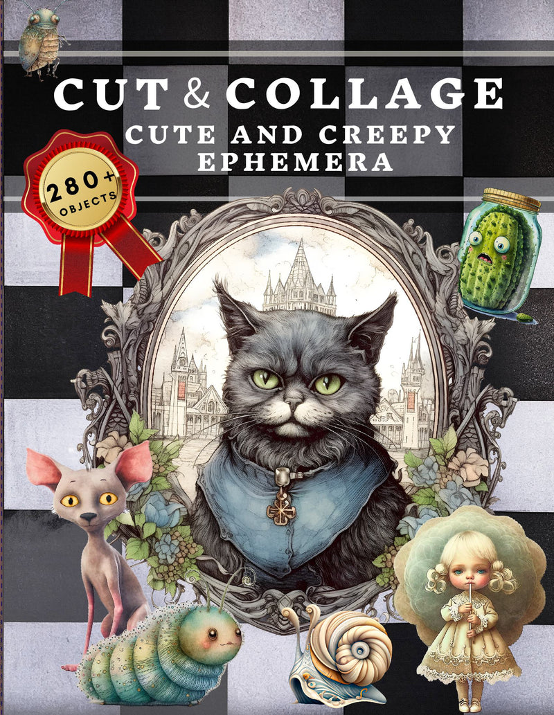 Cut and Collage Cute and Creepy Ephemera Book
