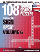 108 Word Search Puzzles with the American Sign Language Alphabet, Volume 06