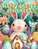 Happy Easter Ephemera Book