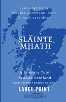 Slàinte Mhath (English edition LARGE PRINT)