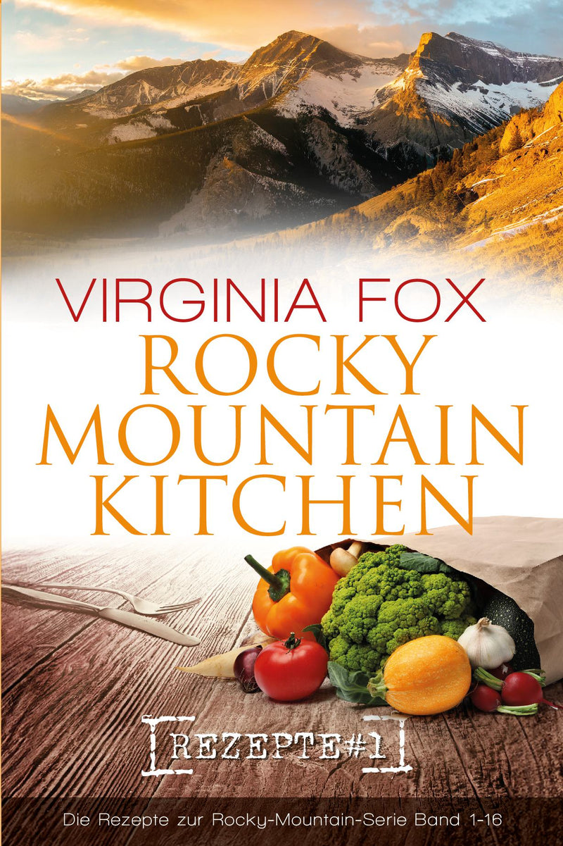 Rocky Mountain Kitchen Rezepte