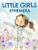 Little Girls Ephemera Book