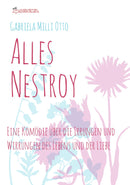 Alles Nestroy: Eine Komödie über die Irrungen und Wirrungen des Lebens und der Liebe