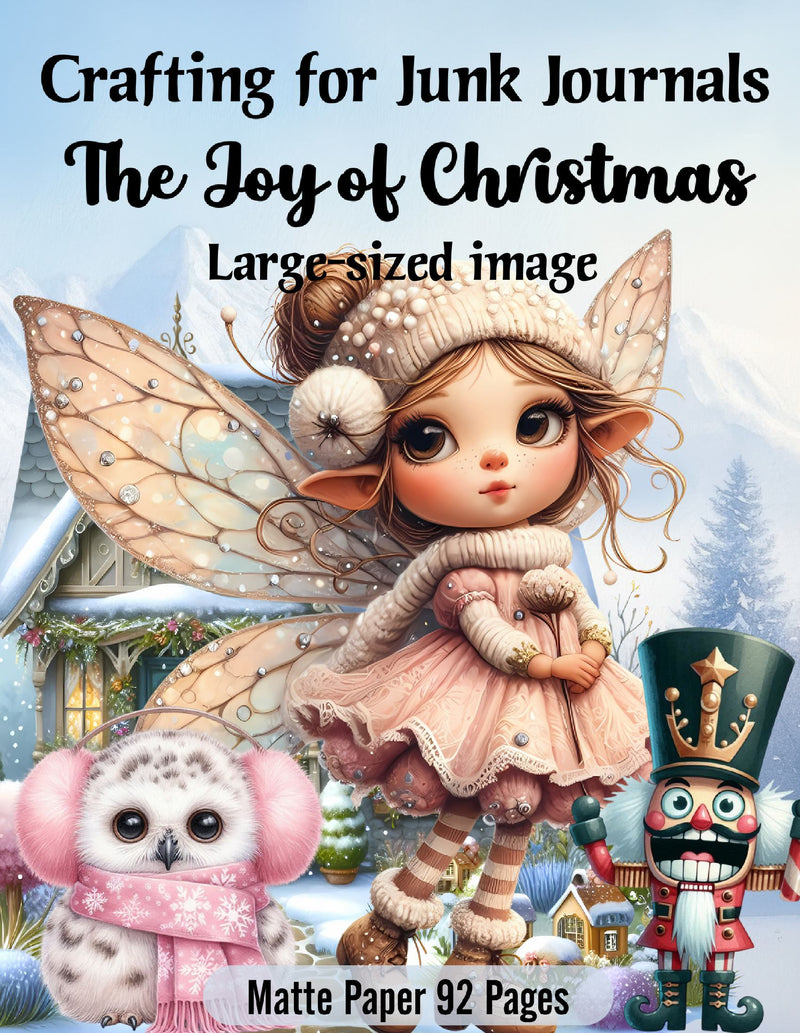 Crafting for Junk Journals The Joy of Christmas Ephemera Book
