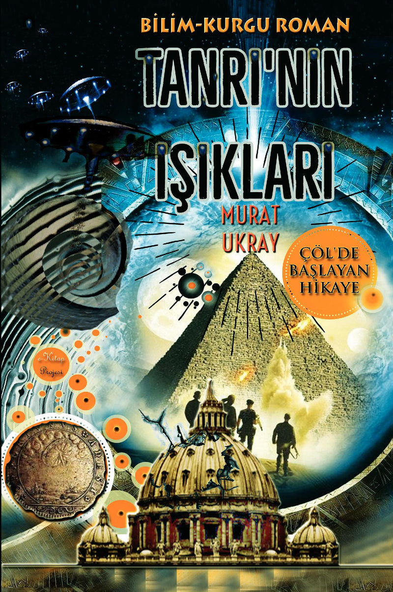 Tanri'nin Isiklari: Çöl'de Baslayan Hikaye