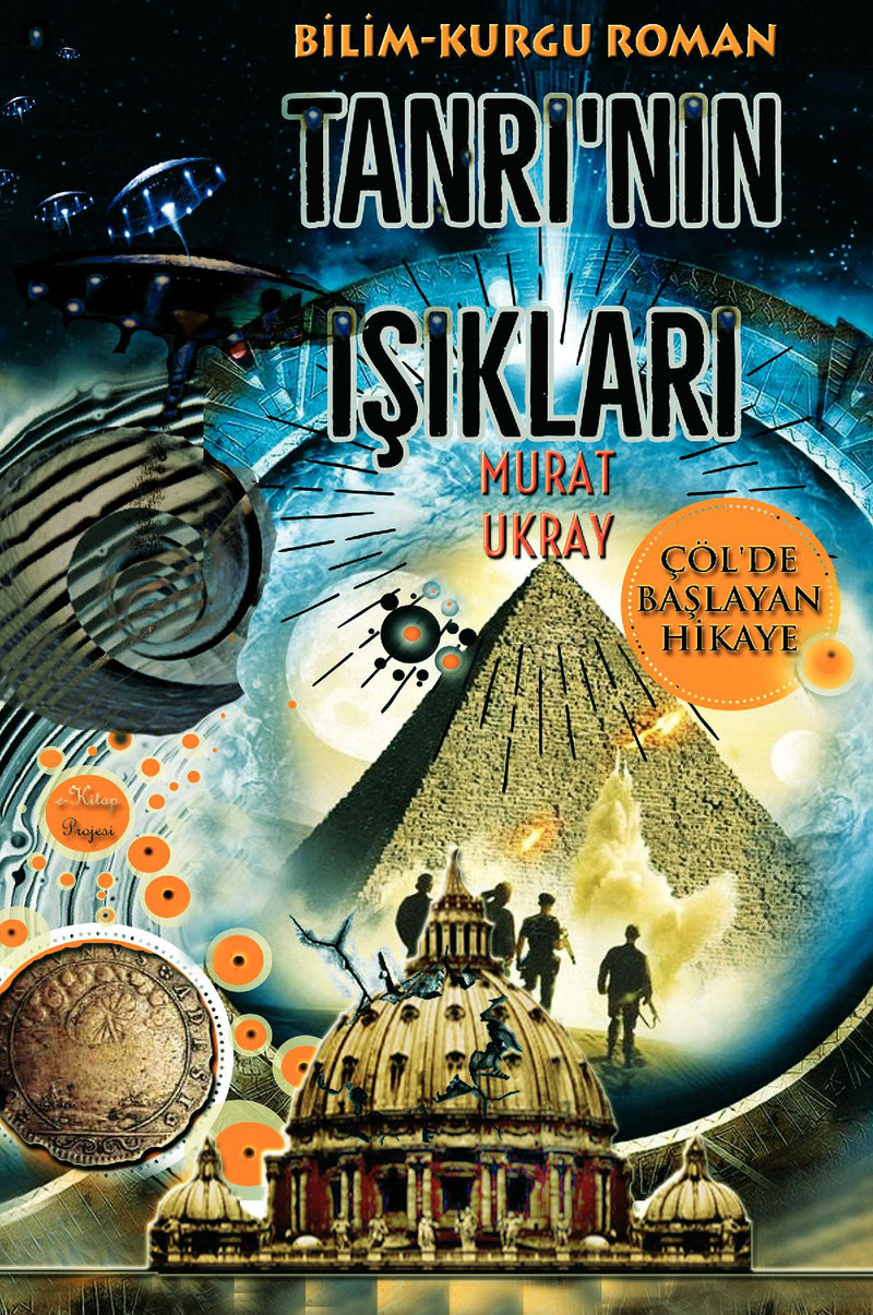 Tanri'nin Isiklari: Çöl'de Baslayan Hikaye