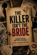 The Killer Isn’t the Bride