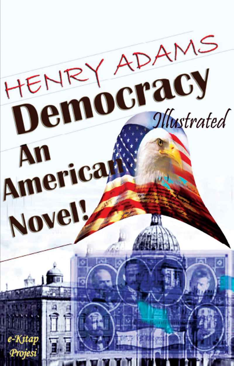 Democracy: An American Novel!