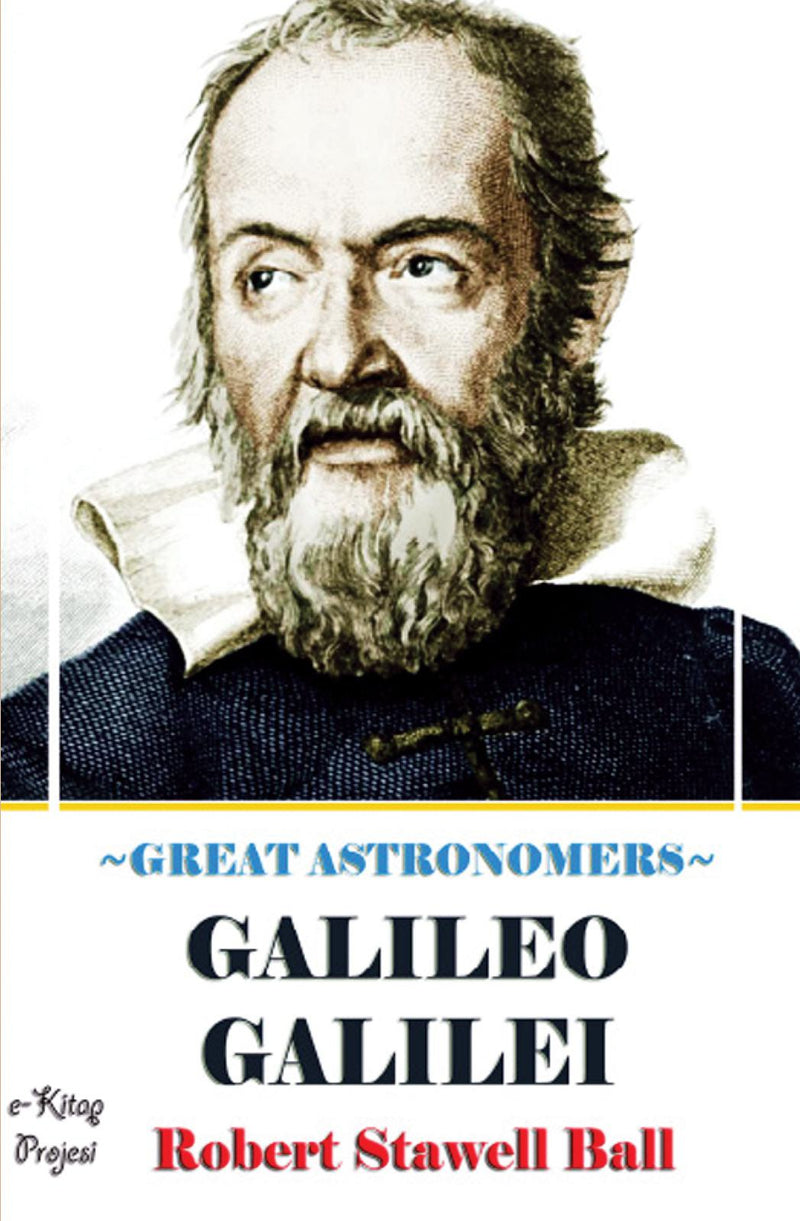 Great Astronomers: (Galileo Galilei)