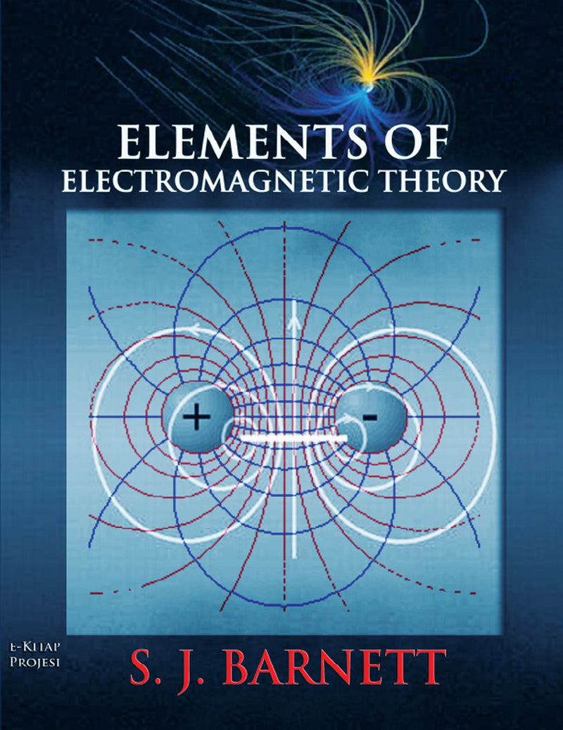 Elements of Electromagnetic Theory