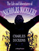 The Life and Adventures of Nicholas Nickleby