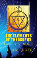 The Elements of Theosophy