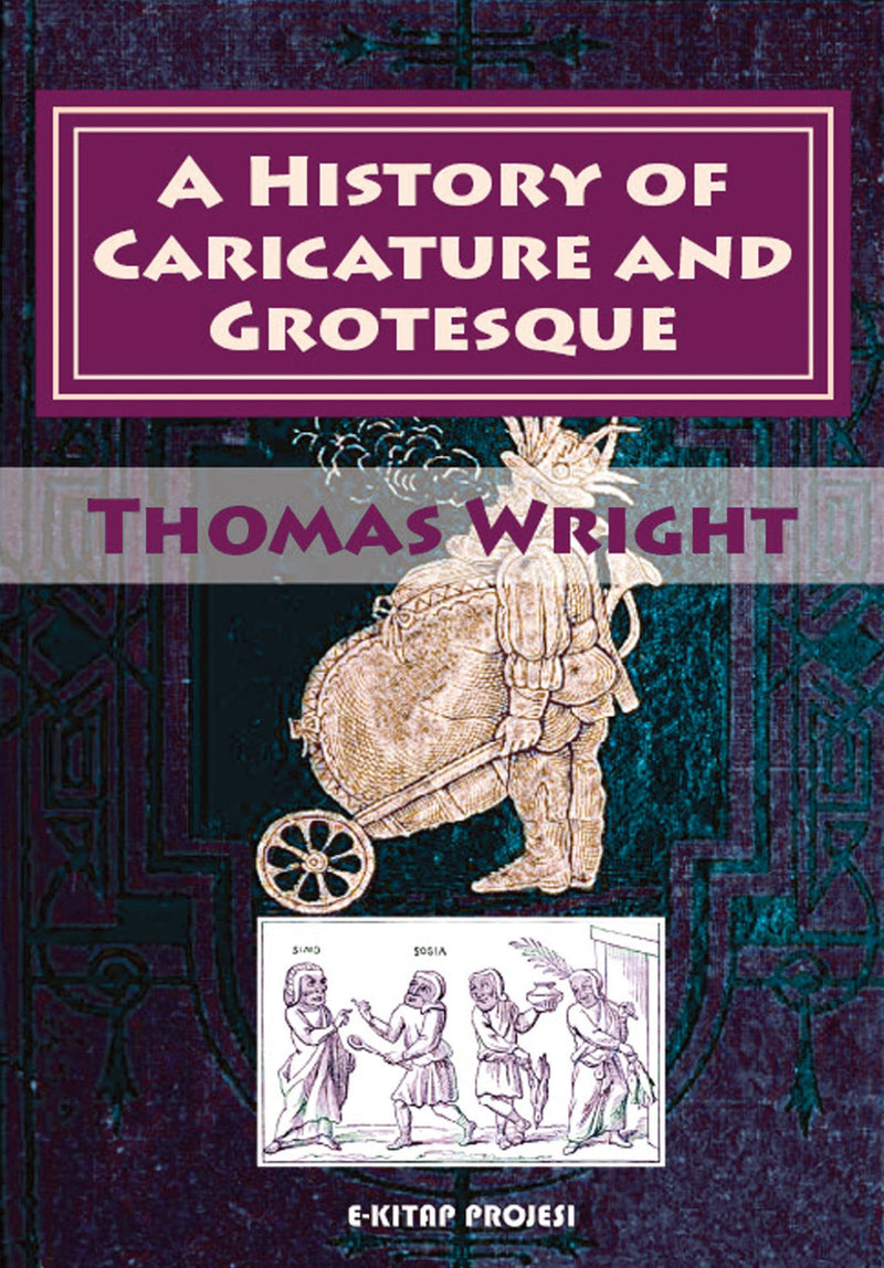 A History of Caricature and Grotesque