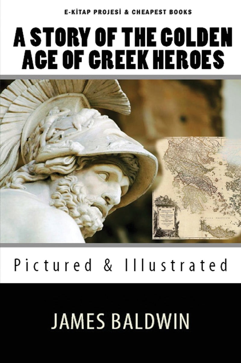 A Story of the Golden Age of Greek Heroes