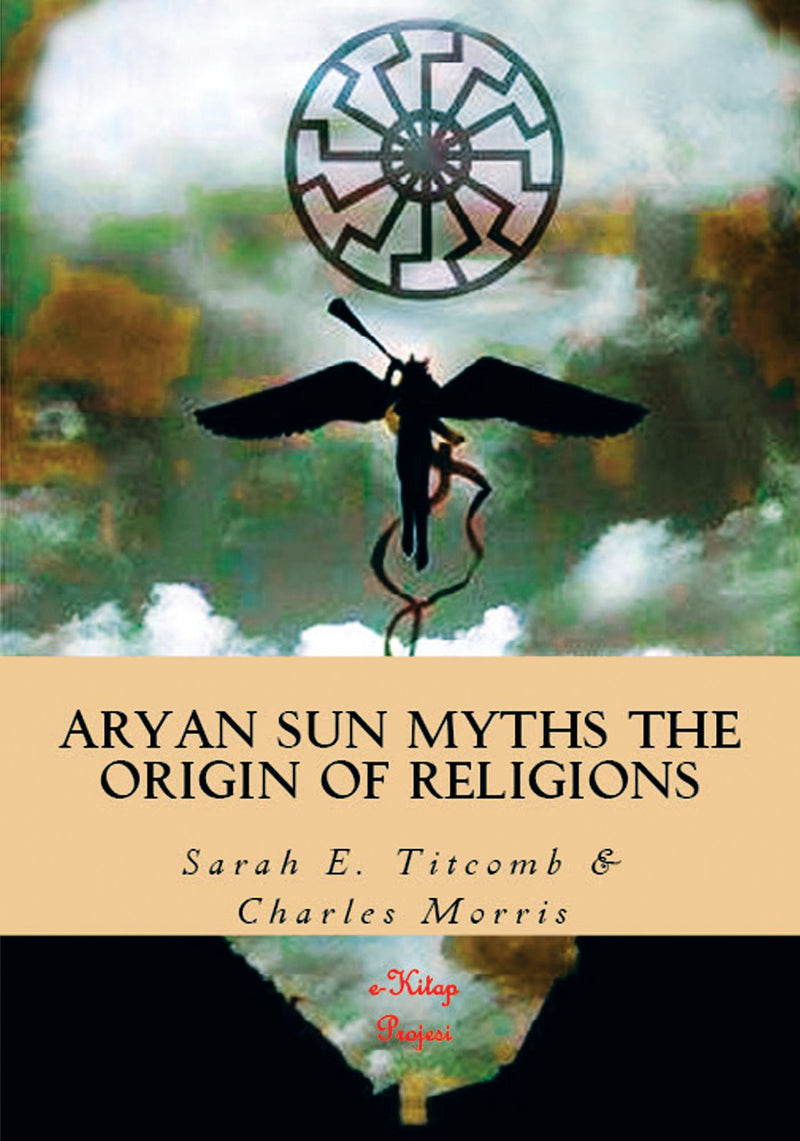 Aryan Sun Myths the Origin of Religions