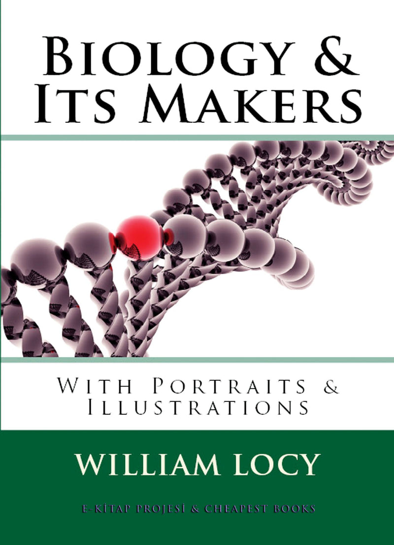 Biology and Its Makers