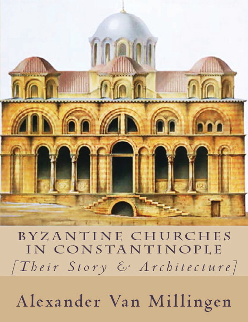 Byzantine Churches in Constantinople